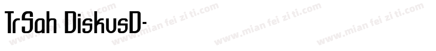 TrSah DiskusD字体转换